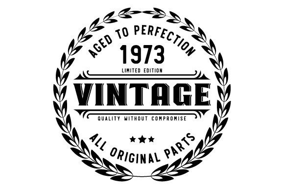 Download Vintage 1973 Aged to Perfection SVG EPS - 1973 Collection