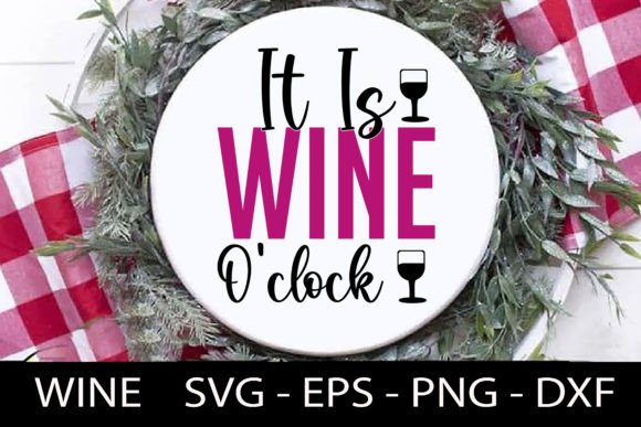 Download It is Wine O’clock - Wine Quotes Svg Des - Wine quotes svg Collection