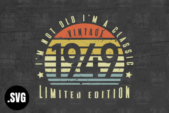 Download Vintage 1949 I'm Not Old I'm a Classic - 1949 Collection