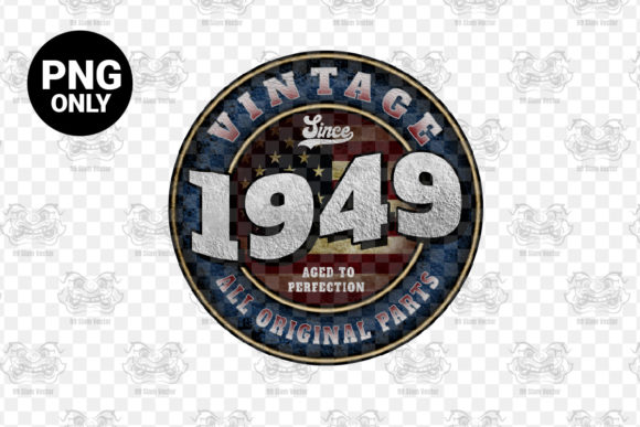 Download Since 1949 Aged Perfection Sublimation - 1949 Collection